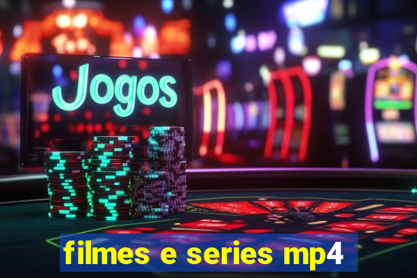 filmes e series mp4